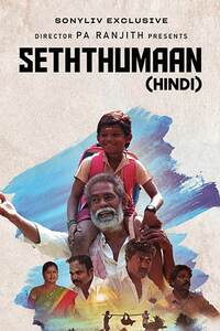 Download Seththumaan (2021) Dual Audio [Hindi ORG-Tamil] UNCUT WEB-DL || 1080p [1.9GB] || 720p [1GB] || 480p [350MB] || ESubs