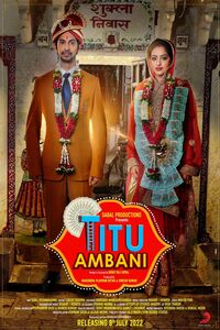 Download Titu Ambani (2022) Hindi ORG Full Movie WEB-DL || 1080p [2.2GB] || 720p [1GB] || 480p [350MB]