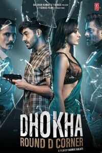 Download Dhokha: Round D Corner (2022) Hindi Full Movie HQ PreDvDRip || 1080p [1.9GB] || 720p [850MB] || 480p [350MB]
