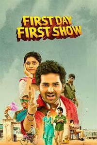 Download First Day First Show (2022) Dual Audio [Hindi ORG-Telugu] UNCUT WEB-DL || 1080p [2.4GB] || 720p [1GB] || 480p [350MB] || ESubs