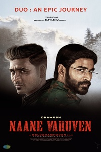 Download Naane Varuven (2022) Dual Audio [Hindi (HQ Dub)-Tamil] HQ PreDvDRip || 1080p [2.8GB] || 720p [1GB] || 480p [450MB]