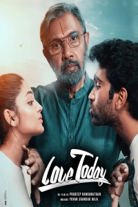 Download Love Today (2022) Dual Audio [Hindi (HQ Dub)-Tamil] WEB-DL || 1080p [2.7GB] || 720p [1.3GB] || 480p [550MB] || HC-Subs