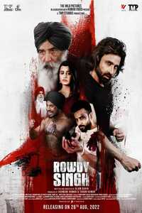 Download Rowdy Singh (2022) Punjabi ORG Full Movie WEB-DL || 1080p [2.6GB] || 720p [1.3GB] || 480p [450MB] || ESubs