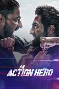 Download An Action Hero (2022) Hindi Full Movie HQ PreDvDRip || 1080p [2.2GB] || 720p [1GB] || 480p [400MB]