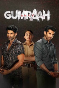 Download Gumraah (2023) Hindi Full Movie HQ PreDvDRip || 1080p [2.2GB] || 720p [1.1GB] || 480p [400MB]
