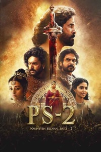 Download Ponniyin Selvan: Part 2 (2023) Hindi (Cleaned) Full Movie WEB-DL || 1080p [3.1GB] || 720p [1.5GB] || 480p [600MB] || HC-ESubs