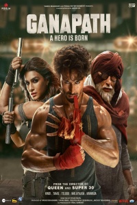 Download Ganapath: Hero is Born (2023) Hindi Full Movie HQ PreDvDRip || 1080p [2.4GB] || 720p [1.2GB] || 480p [450MB]